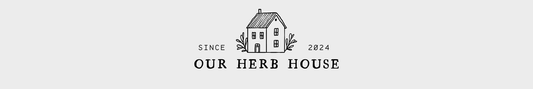 Welcome to Our Herb House!